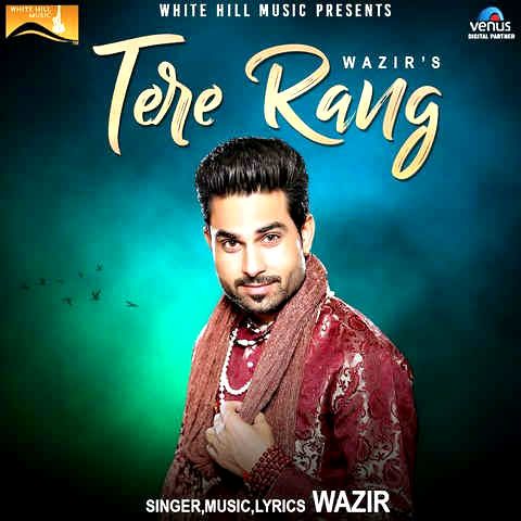 Tere Rang Wazir mp3 song download, Tere Rang Wazir full album