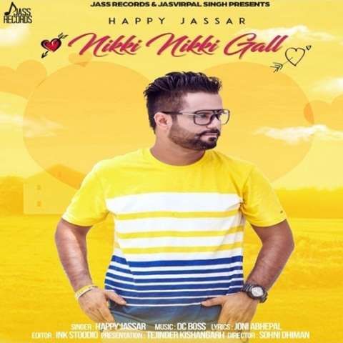 Nikki Nikki Gall Happy Jassar mp3 song download, Nikki Nikki Gall Happy Jassar full album