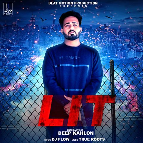 Lit Deep Kahlon mp3 song download, Lit Deep Kahlon full album