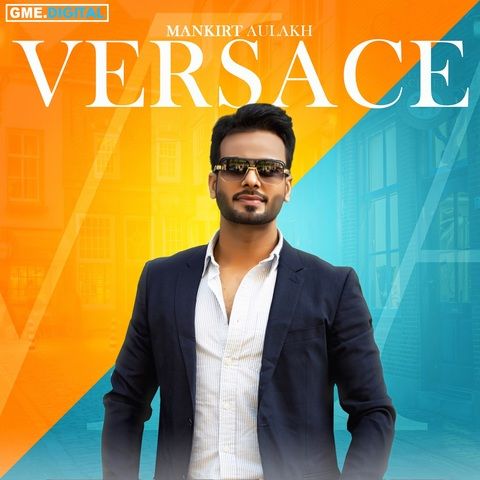 Download Versace Mankirt Aulakh, Lil Daku mp3 song, Versace Mankirt Aulakh, Lil Daku full album download