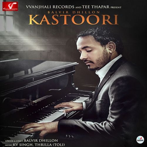 Halli Balvir Dhillon mp3 song download, Kastoori Balvir Dhillon full album