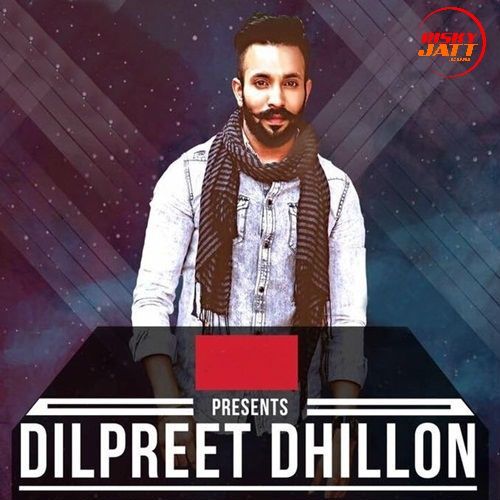 Muchh Vs Suit Dilpreet Dhillon mp3 song download, Muchh Vs Suit Dilpreet Dhillon full album