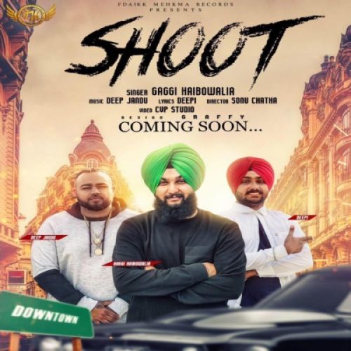 Shoot Gaggi Haibowalia mp3 song download, Shoot Gaggi Haibowalia full album