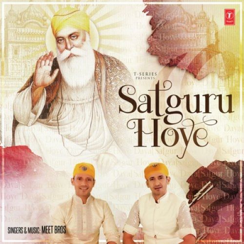 Satguru Hoye Meet Bros mp3 song download, Satguru Hoye Meet Bros full album