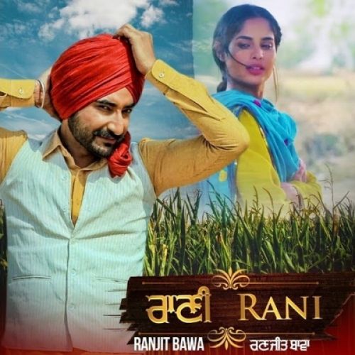 Rani Ranjit Bawa mp3 song download, Rani (Bhalwan Singh) Ranjit Bawa full album