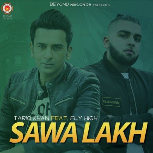 Sawa Lakh Tariq Khan mp3 song download, Sawa Lakh Tariq Khan full album