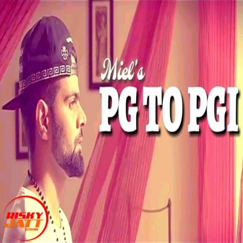 Download Pg To Pgi Miel mp3 song, Pg To Pgi Miel full album download