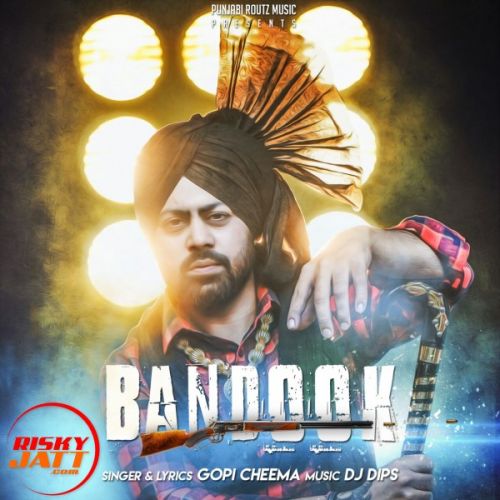 Bandook Gopi Cheema mp3 song download, Bandook Gopi Cheema full album