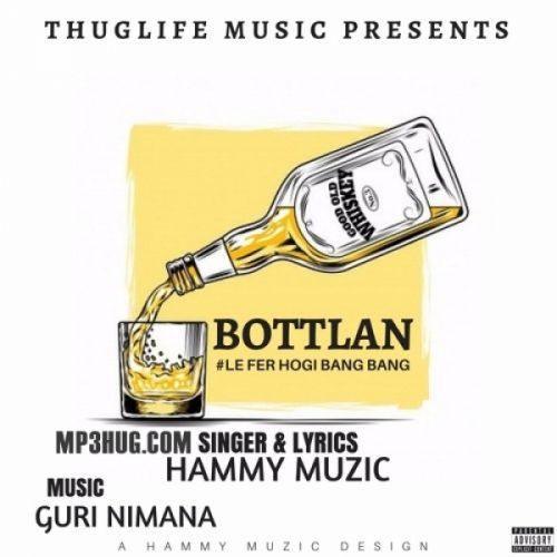 Download Bottlan Hammy Muzic mp3 song, Bottlan Hammy Muzic full album download