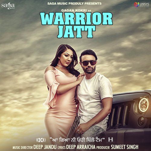 Warrior Jatt Gagan Kokri, Deep Jandu mp3 song download, Warrior Jatt Gagan Kokri, Deep Jandu full album
