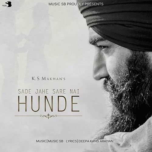 Download Sade Jahe Sare Nai Hunde Ks Makhan mp3 song, Sade Jahe Sare Nai Hunde Ks Makhan full album download