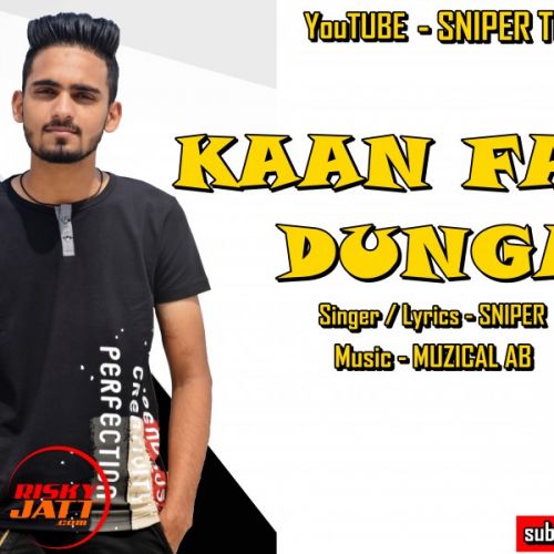 Kaan Faad Dunga Sniper mp3 song download, Kaan Faad Dunga Sniper full album