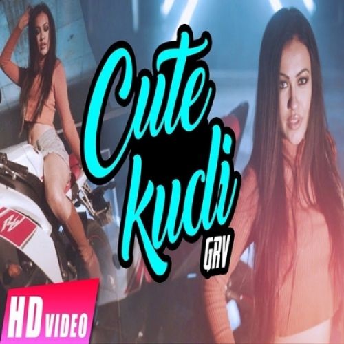 Cute Kudi GRV mp3 song download, Cute Kudi GRV full album