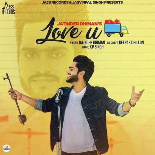 Download Love U Truck Bhar Ke Jatinder Dhiman, Deepak Dhillon mp3 song, Love U Truck Bhar Ke Jatinder Dhiman, Deepak Dhillon full album download