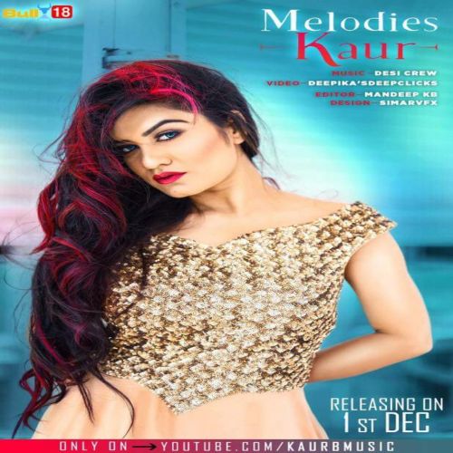 Melodies Kaur Kaur B mp3 song download, Melodies Kaur Kaur B full album