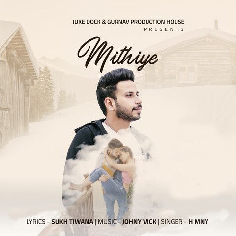 Mithiye H MNY mp3 song download, Mithiye H MNY full album