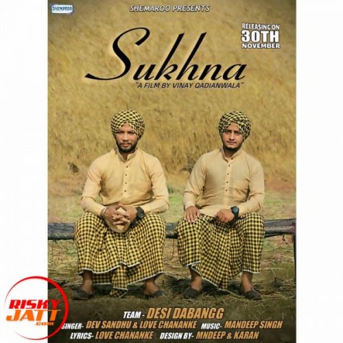 Sukhna Love Chananke, Dev Sandhu mp3 song download, Sukhna Love Chananke, Dev Sandhu full album