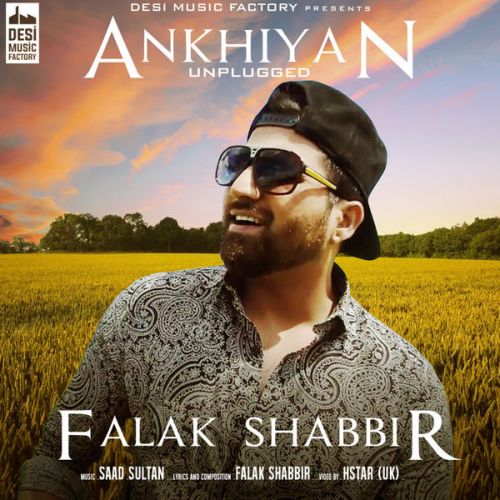 Ankhiyan Unplugged Falak Shabbir mp3 song download, Ankhiyan Unplugged Falak Shabbir full album