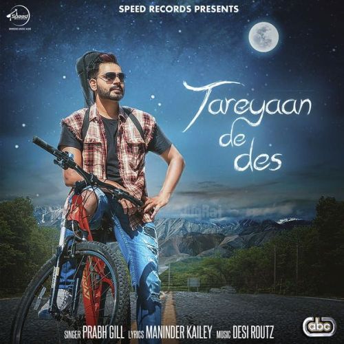 Tareyaan De Des Prabh Gill mp3 song download, Tareyaan De Des Prabh Gill full album