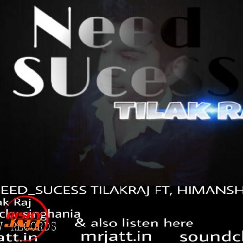 Need Sucess Tilak Raj, Vicky Singhania mp3 song download, Need Sucess Tilak Raj, Vicky Singhania full album