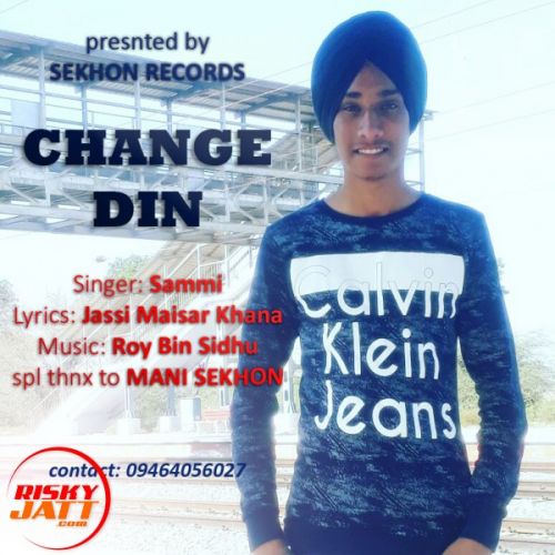 Change Din Sammi mp3 song download, Change Din Sammi full album