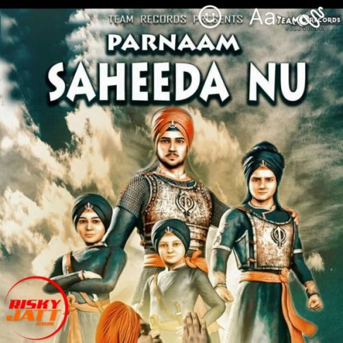 Parnaam Saheeda Nu Monu Gill mp3 song download, Parnaam Saheeda Nu Monu Gill full album