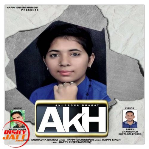 Download Akh Anuradha Bhagat mp3 song, Akh Anuradha Bhagat full album download