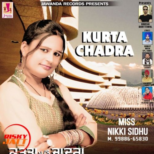 Kurta v/s Chadra Miss Nikki Sidhu mp3 song download, Kurta v/s Chadra Miss Nikki Sidhu full album