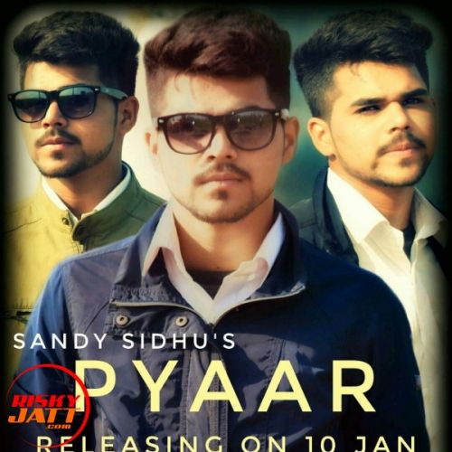 Pyar Sandy Sidhu mp3 song download, Pyar Sandy Sidhu full album