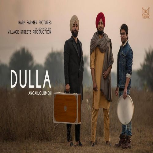 Dulla Folk Trap Angad, Gurmoh mp3 song download, Dulla Folk Trap Angad, Gurmoh full album