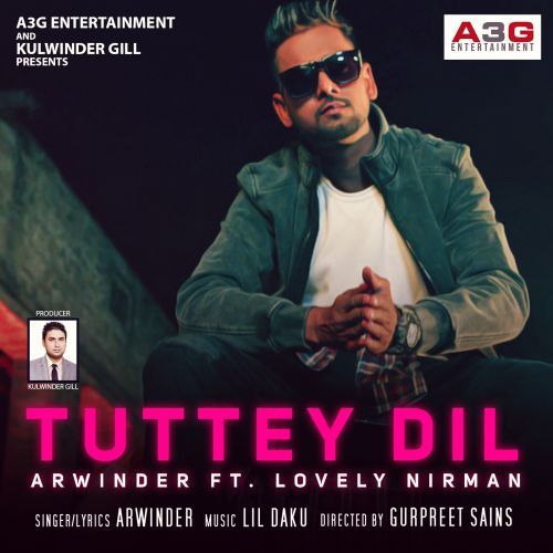 Tutte Dil Arwinder, Lovely Nirman mp3 song download, Tuttey Dil Arwinder, Lovely Nirman full album