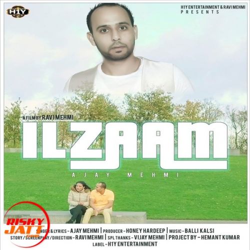 Ilzaam Ajay Mehmi mp3 song download, Ilzaam Ajay Mehmi full album