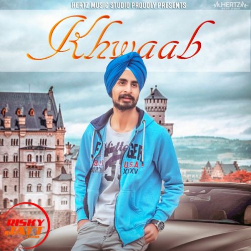 Khwaab Gurpreet Singh mp3 song download, Khwaab Gurpreet Singh full album