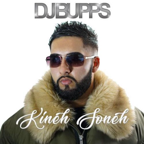 Kineh Soneh DJ Bupps, Bakshi Billa mp3 song download, Kineh Soneh DJ Bupps, Bakshi Billa full album