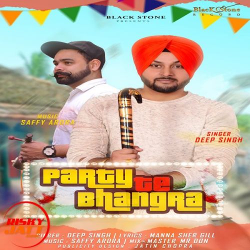 Party te Bhangra Deep Singh mp3 song download, Party te Bhangra Deep Singh full album