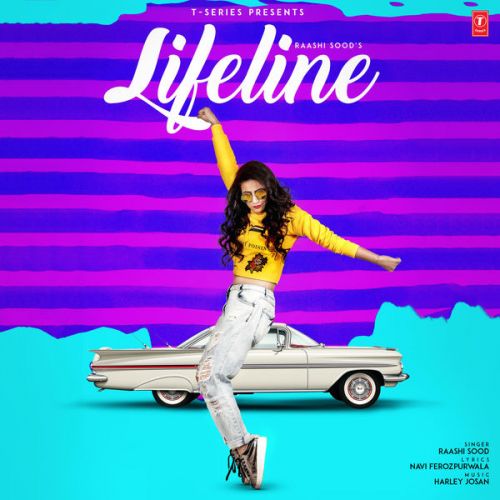 Lifeline Raashi Sood mp3 song download, Lifeline Raashi Sood full album