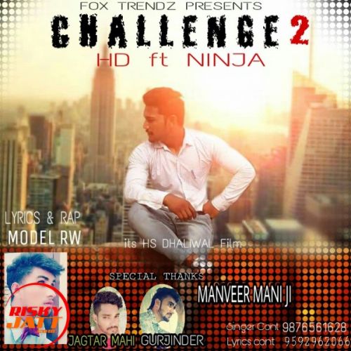 Download Challenge 2 HD, Ninja mp3 song, Challenge 2 HD, Ninja full album download