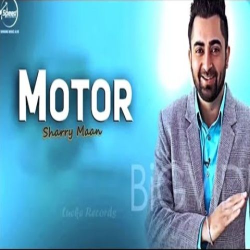 Motor (Live) Sharry Maan mp3 song download, Motor (Live) Sharry Maan full album