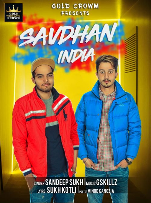 Savdhan India Sandeep Sukh mp3 song download, Savdhan India Sandeep Sukh full album