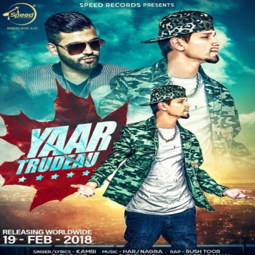 Yaar Trudeau Kambi mp3 song download, Yaar Trudeau Kambi full album