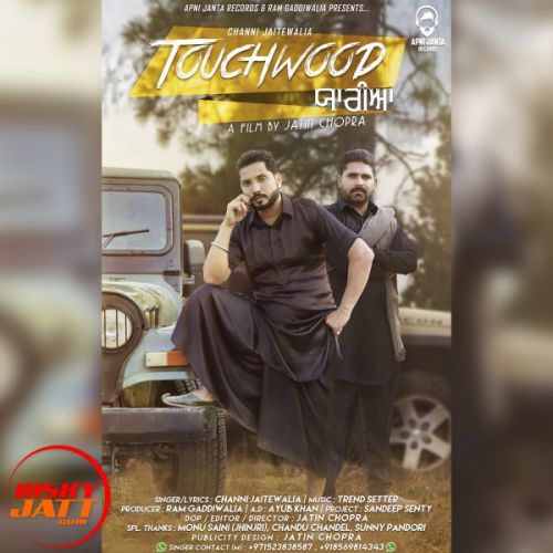 Touchwood Yaariyan Channi Jaitewalia mp3 song download, Touchwood Yaariyan Channi Jaitewalia full album