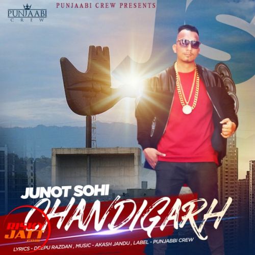 Chandigarh Junot Sohi mp3 song download, Chandigarh Junot Sohi full album