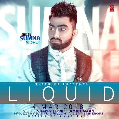 Liquid Sumna Sidhu mp3 song download, Liquid Sumna Sidhu full album