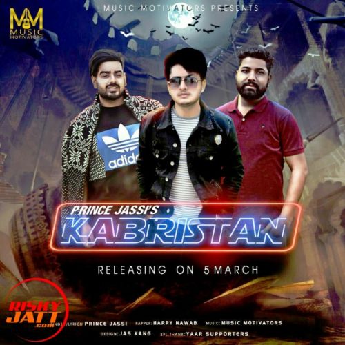 Kabristan Prince Jassi, Harry Nawab mp3 song download, Kabristan Prince Jassi, Harry Nawab full album