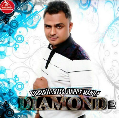 Diamond 2 Happy Manila mp3 song download, Diamond 2 Happy Manila full album