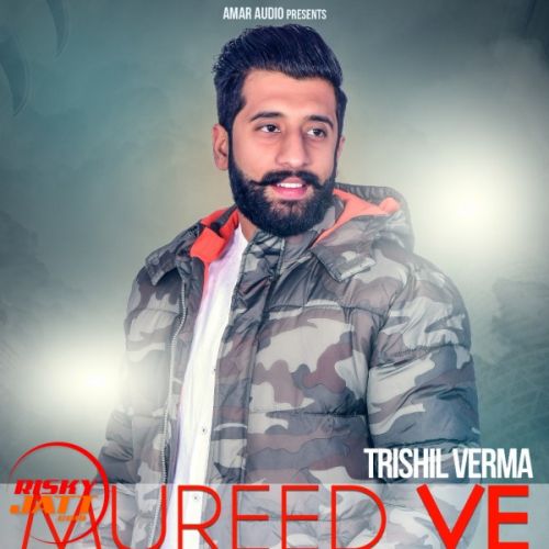 Mureed Ve Trishil Verma mp3 song download, Mureed Ve Trishil Verma full album