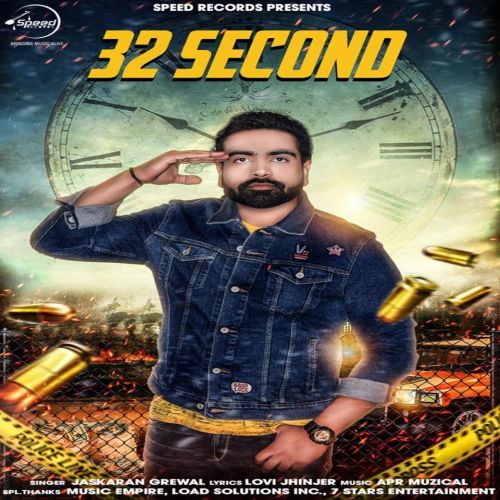 32 Second Jaskaran Grewal mp3 song download, 32 Second Jaskaran Grewal full album