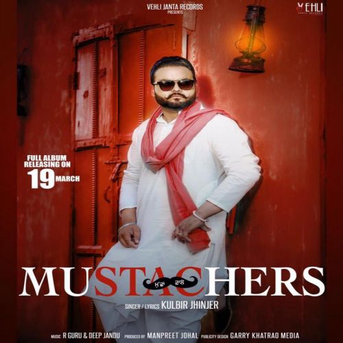 Jatt A Reality (Mustachers) Kulbir Jhinjer mp3 song download, Jatt A Reality (Mustachers) Kulbir Jhinjer full album