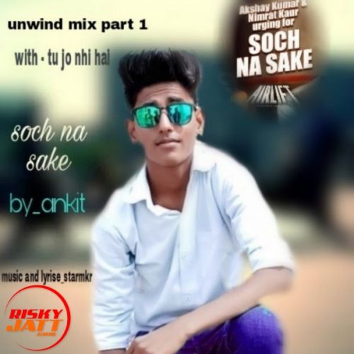 Soch Ankit mp3 song download, Soch Ankit full album