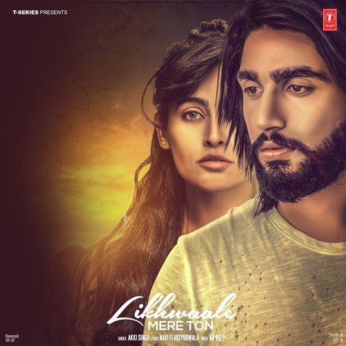 Likhwaale Mere Ton Akki Singh mp3 song download, Likhwaale Mere Ton Akki Singh full album